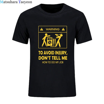 Don't Tell Me How To Do My Job Funny T-Shirt