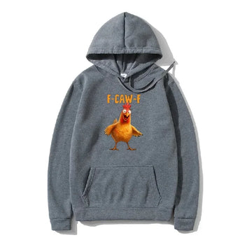 Funny F Caw F Chicken Hoodie