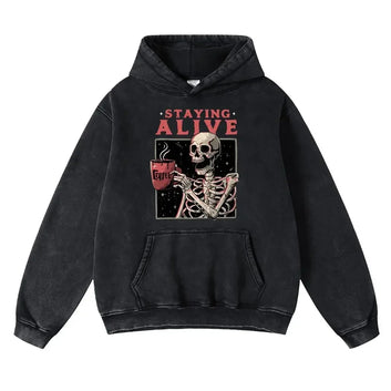 Staying Alive Skeleton Drinking Coffee Hoodie Funny