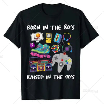 Graphic Tshirts Born in The 80's Raised in The 90's Funny