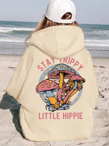 Mushroom Print Hoodie Stay Trippy Little Hippie Funny