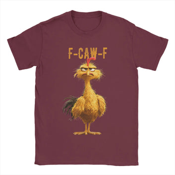 Funny F-Caw-F Chicken  Tshirt