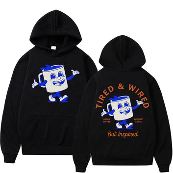 Tired & Wired but Inspired Funny Hoodie