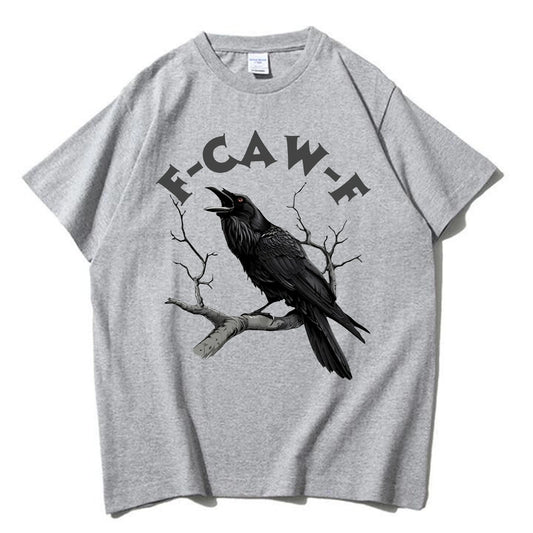 Funny F Caw F Tshirt