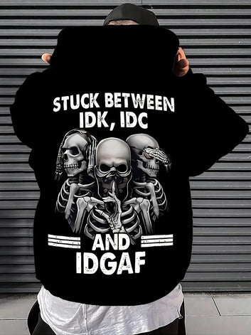 Stuck between IDK, IDC and IDGAF Funny Skull Hoodie