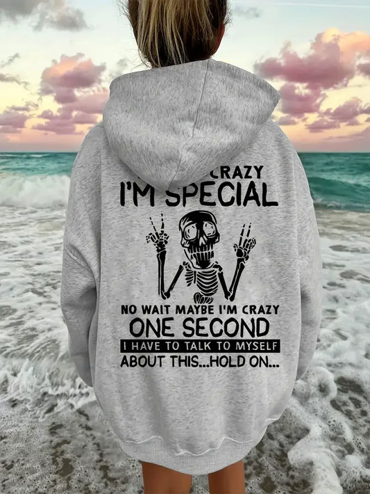 I'm Not Crazy Skeleton Hoodie Funny