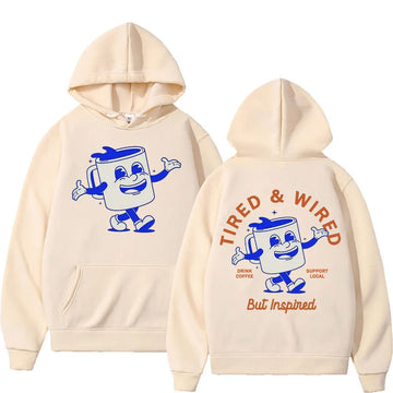 Tired & Wired but Inspired Funny Hoodie