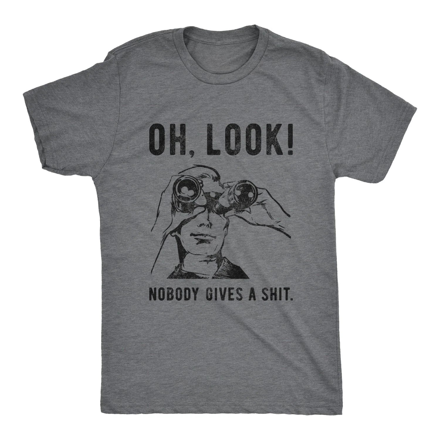 Oh Look Nobody Gives A Shit T-shirt Funny