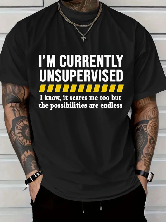 I'm Currently Unsupervised Funny Graphic T-Shirt