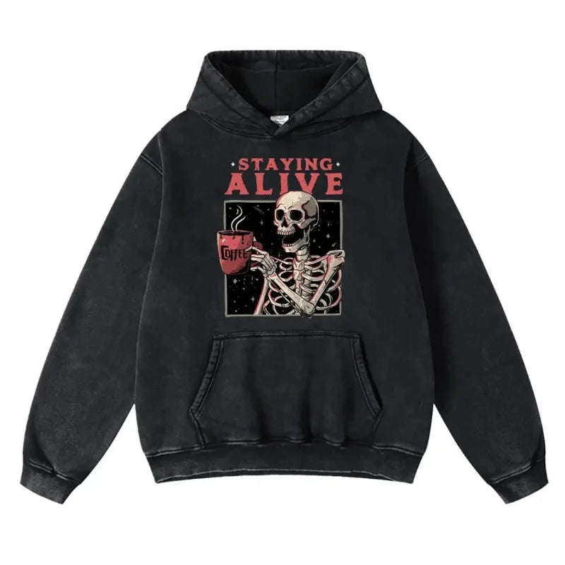 Staying Alive Skeleton Drinking Coffee Hoodie Funny
