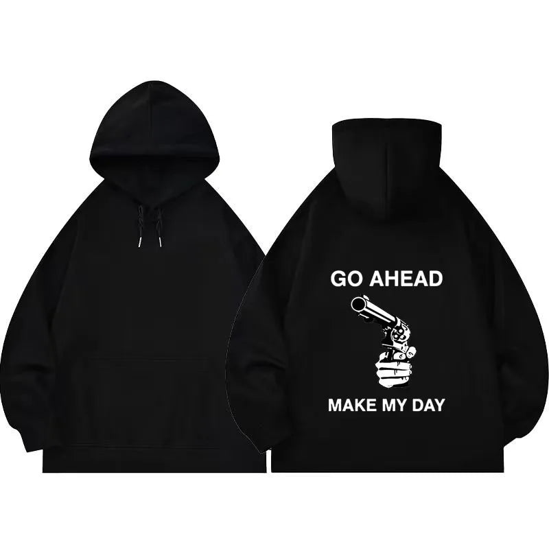 Hoodie Go Ahead Make My Day Gun Funny