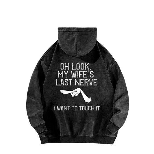 Funny Hoodie My Wife'S Nerve I Want To Touch It