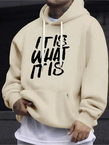 It Is What It Is Hoodie Print